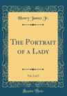 Image for The Portrait of a Lady, Vol. 2 of 3 (Classic Reprint)