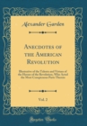 Image for Anecdotes of the American Revolution, Vol. 2: Illustrative of the Talents and Virtues of the Heroes of the Revolution, Who Acted the Most Conspicuous Parts Therein (Classic Reprint)