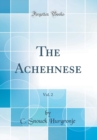 Image for The Achehnese, Vol. 2 (Classic Reprint)