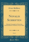 Image for Novalis Schriften, Vol. 2: Kritische Neuausgabe auf Grund des Handschriftlichen Nachlasses; Zweyte Halfte (Classic Reprint)