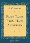 Image for Fairy Tales From Hans Andersen (Classic Reprint)
