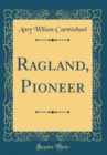 Image for Ragland, Pioneer (Classic Reprint)