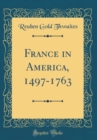 Image for France in America, 1497-1763 (Classic Reprint)