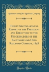 Image for Thirty-Second Annual Report of the President and Directors to the Stockholders of the Baltimore and Ohio Railroad Company, 1858 (Classic Reprint)
