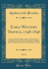 Image for Early Western Travels, 1748-1846, Vol. 8: A Series of Annotated Reprints of Some of the Best and Rarest Contemporary Volumes of Travel, Descriptive of the Aborigines and Social and Economic Conditions