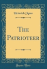 Image for The Patrioteer (Classic Reprint)