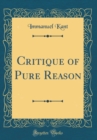 Image for Critique of Pure Reason (Classic Reprint)