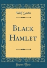 Image for Black Hamlet (Classic Reprint)