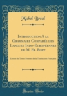 Image for Introduction A la Grammaire Comparee des Langues Indo-Europeennes de M. Fr. Bopp: Extrait du Tome Premier de la Traduction Francaise (Classic Reprint)