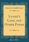 Image for Lundy&#39;s Lane, and Other Poems (Classic Reprint)