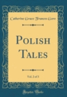 Image for Polish Tales, Vol. 2 of 3 (Classic Reprint)