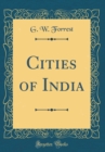 Image for Cities of India (Classic Reprint)