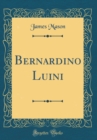 Image for Bernardino Luini (Classic Reprint)