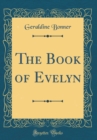 Image for The Book of Evelyn (Classic Reprint)