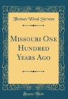 Image for Missouri One Hundred Years Ago (Classic Reprint)