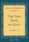 Image for The New Book on Golf (Classic Reprint)