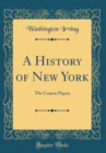 Image for A History of New York: The Crayon Papers (Classic Reprint)