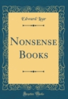 Image for Nonsense Books (Classic Reprint)
