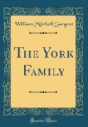 Image for The York Family (Classic Reprint)