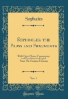 Image for Sophocles, the Plays and Fragments, Vol. 1: With Critical Notes, Commentary, and Translation in English Prose; The Oedipus Tyrannus (Classic Reprint)