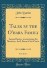 Image for Tales by the O&#39;hara Family, Vol. 1 of 3: Second Series; Comprising the Nowlans, And, Peter of the Castle (Classic Reprint)