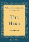 Image for The Hero (Classic Reprint)