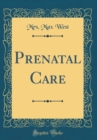 Image for Prenatal Care (Classic Reprint)