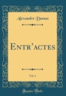 Image for Entractes, Vol. 1 (Classic Reprint)