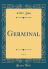 Image for Germinal, Vol. 1 (Classic Reprint)
