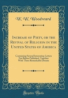 Image for Increase of Piety, or the Revival of Religion in the United States of America: Containing Several Interesting Letters Not Before Published; Together With Three Remarkable Dreams (Classic Reprint)