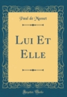 Image for Lui Et Elle (Classic Reprint)