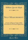 Image for Self-Measurement: A Scale of Human Values With Directions for Personal Application (Classic Reprint)