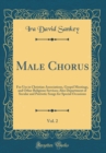 Image for Male Chorus, Vol. 2: For Use in Christian Associations, Gospel Meetings, and Other Religious Services; Also Department of Secular and Patriotic Songs for Special Occasions (Classic Reprint)
