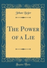 Image for The Power of a Lie (Classic Reprint)