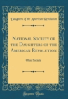 Image for National Society of the Daughters of the American Revolution: Ohio Society (Classic Reprint)