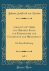 Image for Johann Gottfried von Herder&#39;s Ideen zur Philosophie der Geschichte der Menschheit, Vol. 1: Mit Einer Einleitung (Classic Reprint)