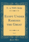Image for Egypt Under Rameses the Great, Vol. 5 (Classic Reprint)