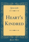 Image for Heart&#39;s Kindred (Classic Reprint)