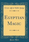 Image for Egyptian Magic (Classic Reprint)