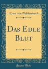 Image for Das Edle Blut (Classic Reprint)