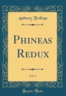Image for Phineas Redux, Vol. 3 (Classic Reprint)