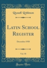 Image for Latin School Register, Vol. 58: December 1938 (Classic Reprint)