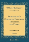 Image for Shakespeare&#39;s Comedies, Histories, Tragedies, and Poems, Vol. 6 of 6 (Classic Reprint)