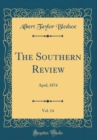 Image for The Southern Review, Vol. 14: April, 1874 (Classic Reprint)