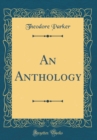 Image for An Anthology (Classic Reprint)