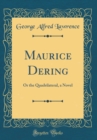 Image for Maurice Dering: Or the Quadrilateral, a Novel (Classic Reprint)