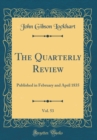 Image for The Quarterly Review, Vol. 53: Published in February and April 1835 (Classic Reprint)