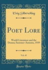 Image for Poet Lore, Vol. 45: World Literature and the Drama; Summer-Autumn, 1939 (Classic Reprint)