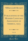 Image for Publications of the Modern Language Association of America, 1915, Vol. 30 (Classic Reprint)