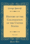 Image for History of the Colonization of the United States, Vol. 2 of 2 (Classic Reprint)